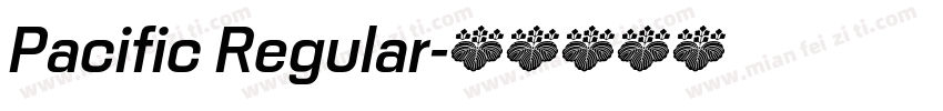 Pacific Regular字体转换